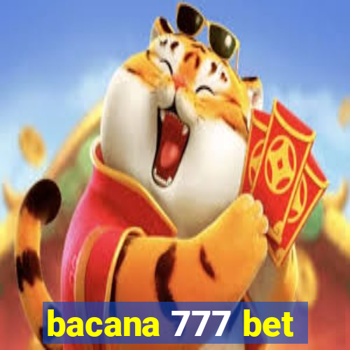 bacana 777 bet